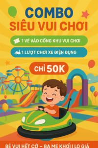 🧒👧 COMBO SIÊU VUI CHƠI 🎟️🚗