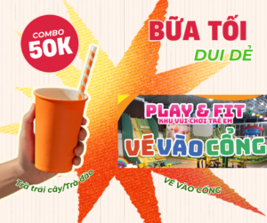 Đến ngay PLAY & FIT – Khu vui chơi trẻ em, ba mẹ và các bé vừa được vui chơi hết mình, vừa có combo “2 trong 1” siêu tiết kiệm: